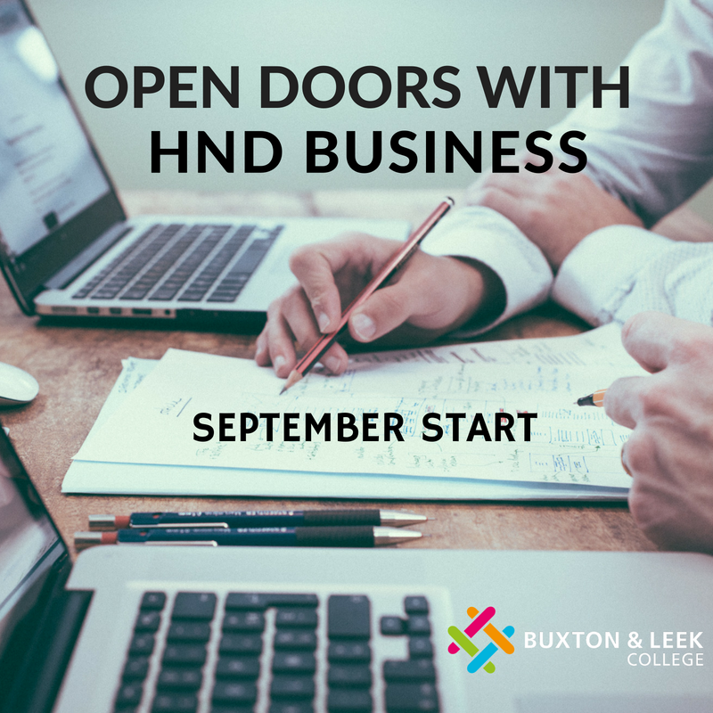 HND OPENS DOORS IN THE BUSINESS WORLD - Buxton & Leek College