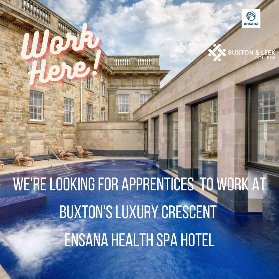 5 Star Apprenticeships With Ensana Buxton Crescent Hotel And Spa Buxton